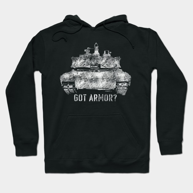 Got Armor? Hoodie by Malicious Defiance